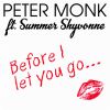 Download track Before I Let You Go (Peter Monk Radio Edit)