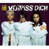 Download track Verpiss' Dich (Single Mix)