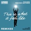 Download track This Is What It Feels Like [W & W Remix]