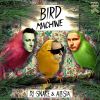 Download track Bird Machine