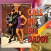 Download track Call Me Big Daddy