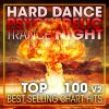Download track Hard Dance Psychedelic Trance Night Blasters Top 100 Best Selling Chart Hits V2 (2 Hr DJ Mix)