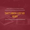 Download track That's When I Lost My Heart