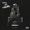 Download track Fuck Yo Feelings