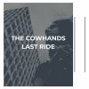 Download track The Cowhands Last Ride