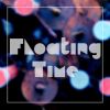 Download track Floating Time