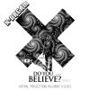 Download track Do You Believe (K. U. R. O. Remix)