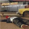 Download track The Remedy (I Won'T Worry)