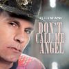 Download track Don't Call Me Angel (Pete Hammond Extended Version)