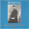 Download track 1. Komitas- Dances 6 For Piano