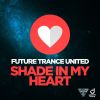 Download track Shade In My Heart (Extended Mix)