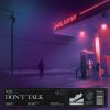 Download track Don't Talk (Extended Mix)