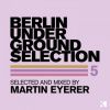 Download track Berlin Undergound Selection Mix (By Martin Eyerer)