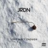Download track Love Ain't Enough