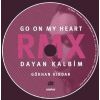 Download track Go On My Heart (Düdük Rmx) 