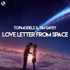 Download track Love Letter From Space (Pulsedriver Extended Remix)