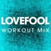 Download track Lovefool (Extended Workout Mix)
