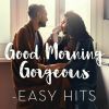 Download track Good Morning Gorgeous