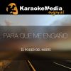 Download track Para Que Me Engaño (Karaoke Version) [In The Style Of El Poder Del Norte]