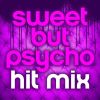 Download track Sweet But Psycho