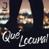 Download track Que Locura