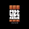 Download track Lost In The Fire (Full Tilt Remix Clean Version - Quick Edit)