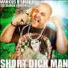 Download track Short Dick Man (Radio Edit)