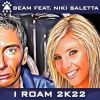 Download track I Roam 2K22 (Beam & Ruesche Video Mix)