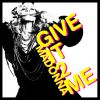 Download track Give It To Me