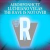 Download track The Rave Is Not Over (Club Mix)