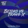 Download track Living On Video (Betoko's Extended Instrumental Mix)