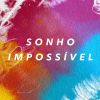 Download track Sonho Impossível