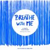 Download track Breathe With Me