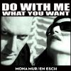 Download track Do With Me What You Want