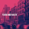 Download track Take Me Back (Instrumental Mix)
