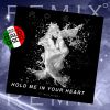 Download track Hold Me In Your Heart (Radio Vocal Anniversary Mix)