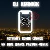 Download track Nothing's Gonna Change My Love (Dance Passion Radio Cut)