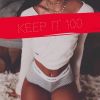 Download track Keep It 100