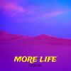 Download track More Life