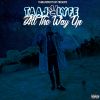 Download track All The Way Up