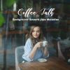 Download track Coffee Talk