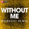 Download track Without Me (Extended Workout Remix)