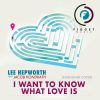Download track 'I Want To Know What Love Is' (Foreigner Cover) (Extended Vocal Club Mix)