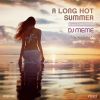 Download track A Long Hot Summer (Continuous Mix)