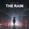 Download track The Rain's End Is Oncoming, But It's Not Today