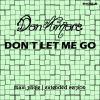 Download track Don't Let Me Go (Full Extended Vocal Mix)