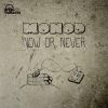 Download track Now Or Never