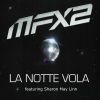 Download track LA NOTTE VOLA (English Radio Edit)