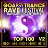 Download track Goa Psy Trance Rave Festival Dance Music Anthems Top 100 Best Selling Chart Hits V2 (2 Hr DJ Mix)