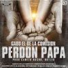 Download track Perdón Papá (Acapella)